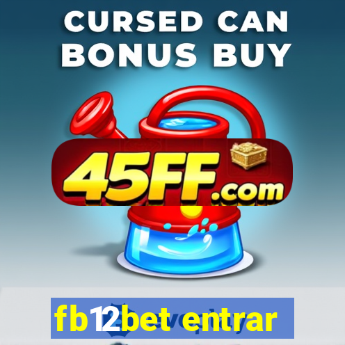 fb12bet entrar